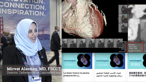 Mirvat Alasnag, MD, FACP, FACC, FSCAI, FSCCT, director of catheterization laboratory and research, King Fahd Armed Forces Hospital, Jeddah-Saudi Arabia, Ditrector of TCT Middle East, and member of Society of Cardiovascular CT (SCCT) Education Committee, explains how the society it translating its educational content into other languages to help a wider international audience of clinicians. SCCT is working to expand its international membership and this is a big part of that strategy.